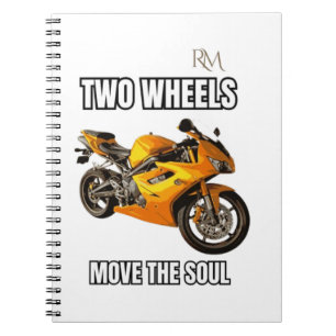 Two Wheels Move the Soul Motorcycle Shirt Biker Notebook