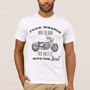 Two Wheels Move The Soul T-Shirt