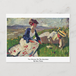 Two Women On The Mountain By Marc Franz Postcard