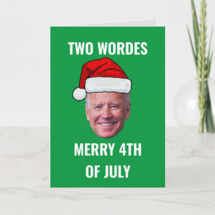 Two Words Merry 4th Of July Joe Biden Christmas Holiday Card