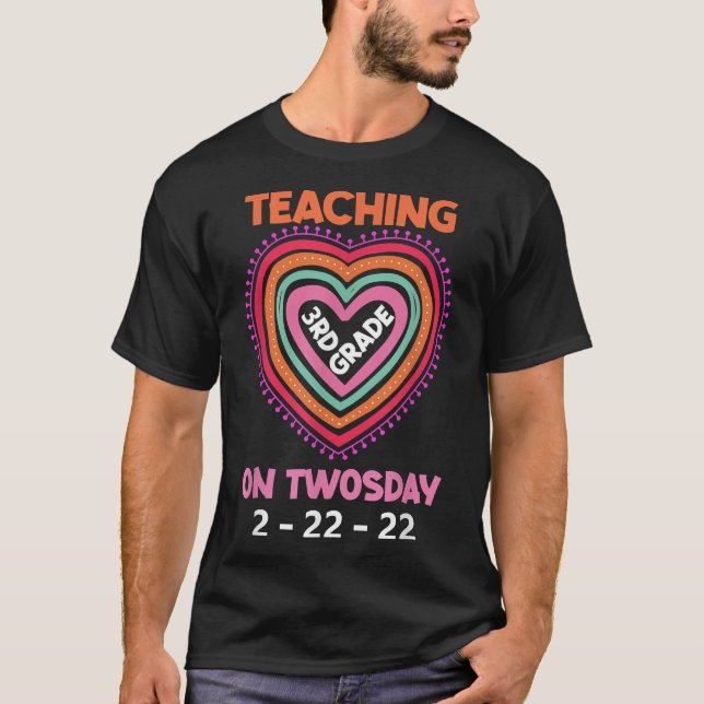 Twosday Teaching 3rd Grade On Tuesday 22 February  T-Shirt (Front)