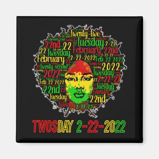 Twosday Tuesday 2/22/2022 Black History February Magnet (Front)