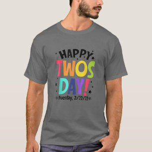 Twosday Tuesday February 22Nd 2022 Funny 2/22/22 T-Shirt