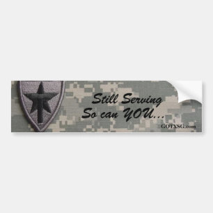 txsg patch Still Serving, So can YOU Bumper Sticker