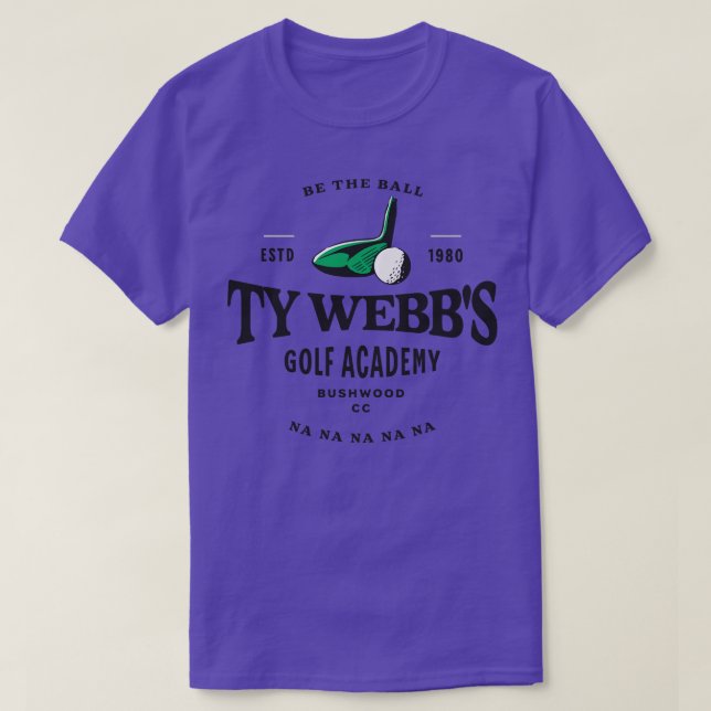 Ty Webbs Golf Academy Est 1980 T-Shirt (Design Front)