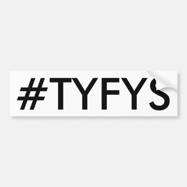 #TYFYS Bumper Sticker (Front)