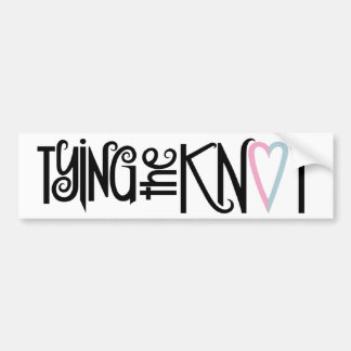Tying the Knot Bumper Sticker