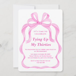 Tying Up My Thirties Birthday Invitation