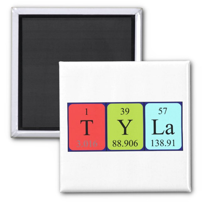 Tyla periodic table name magnet (Front)