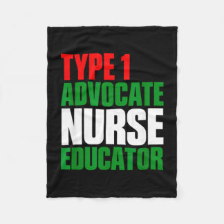 Type 1 advocate nurse educator  fleece blanket