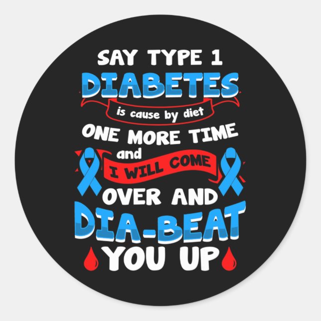 Type 1 Diabetes Awareness 1 Classic Round Sticker (Front)