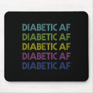 Type 1 Diabetes Awareness Diabetic Af Fun Gift Men Mouse Mat