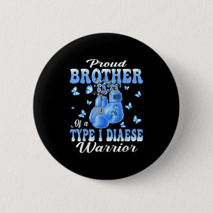 Type 1 Diabetes Awareness Proud Brother Of A T1d W 6 Cm Round Badge
