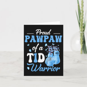 Type 1 Diabetes Awareness Proud Pawpaw Of A T1d Wa Card