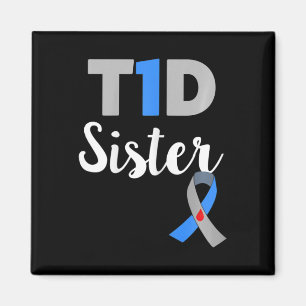 Type 1 Diabetes Awareness Support Sister Diabetic  Magnet