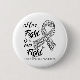Type 1 Diabetes Her Fight is our Fight 6 Cm Round Badge