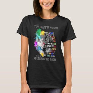 Type 1 Diabetes I Know All These Things And I Surv T-Shirt
