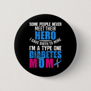 Type 1 Diabetes Mum Mother T1d Diabetic Awareness 6 Cm Round Badge