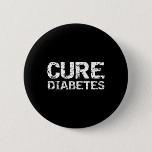 Type 1 Diabetes Quote for Diabetics Awareness Cure 6 Cm Round Badge