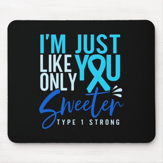 Type 1 Diabetes Strong T1d Awareness  Mouse Mat (Front)