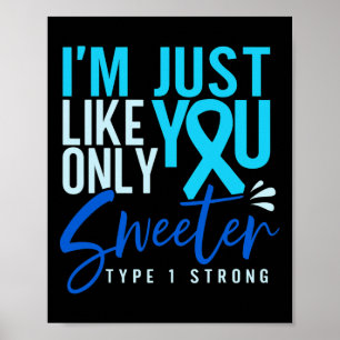 Type 1 Diabetes Strong T1d Awareness  Poster