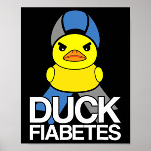 Type 1 Diabetes T1d Duck Fiabetes For Diabetes Awa Poster