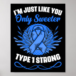 Type 1 Diabetes Warrior Diabetic Diabetes Awarenes Poster