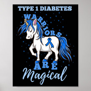 Type 1 Diabetes Warriors Are Magical T1d Awareness Poster