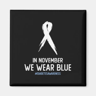 Type 2 and Type 1 Diabetes Awareness In November W Magnet
