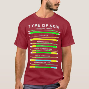 Type of Skis Skiing Snowboard Skier Winter Snow T-Shirt