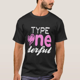 Type One-derful Girls Fun T1d Diabetes Awareness  T-Shirt