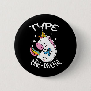 Type One-derful Unicorn For A Diabetic Diabetes Aw 6 Cm Round Badge