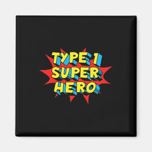Type One Superhero Type 1 Diabetes Awareness Magnet