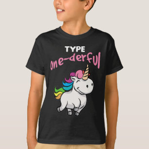 Type Onederful Diabetic Diabetes Awareness Unicorn T-Shirt