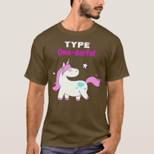 Type Onederful Diabetic Unicorn T Type One Diabet T-Shirt