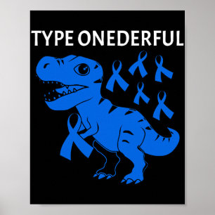 Type Onederful T-rex Type-1 Diabetes Awareness Poster
