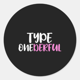 Type Onederful Type 1 Diabetes Awareness Classic Round Sticker
