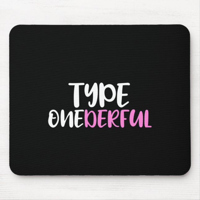 Type Onederful Type 1 Diabetes Awareness  Mouse Mat (Front)