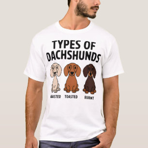 Types of Dachshund Funny Wiener Sausage Dog T-Shirt