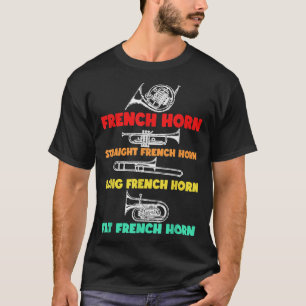 Types Of French Horn Player Brass Player Music Tea T-Shirt