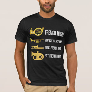 Types Of French Horn Player Brass Player Musician T-Shirt