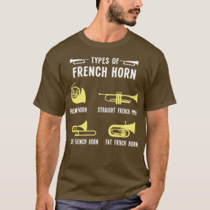 Types of French Horn T-Shirt