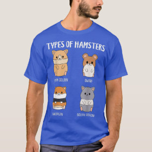Types Of Hamsters Cute Syrian Breed Funny T-Shirt