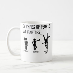 Types Of People At Parties - Pole Dancers Acrobati Coffee Mug