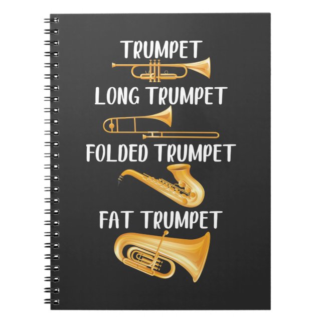 Types of Trumpets Player Music Instrument Musician Notebook (Front)