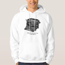 Typewriter Great Sweatshirt hoodie