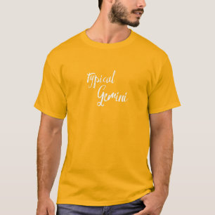 Typical Gemini Zodiac Astrology T-Shirt
