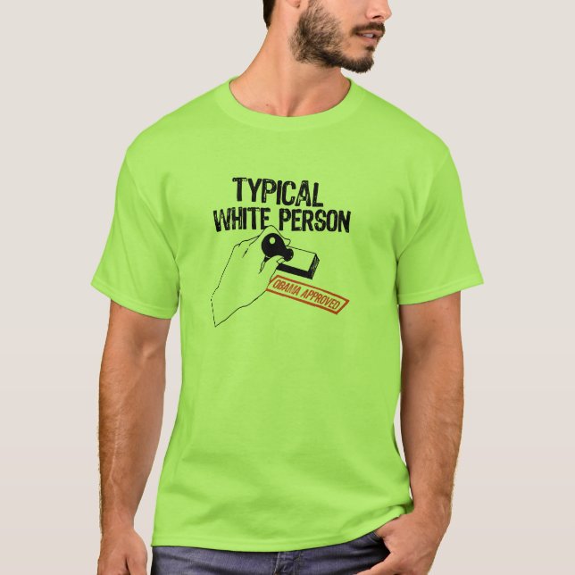 TYPICAL WHITE PERSON T-Shirt (Front)