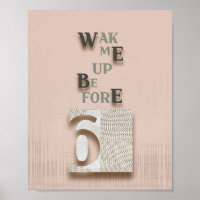 typography_5_wake me up before 6 matte poster
