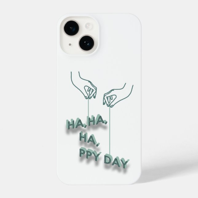 typography_7_ha,ha,ha,ppy day_2 iPhone case (Back)